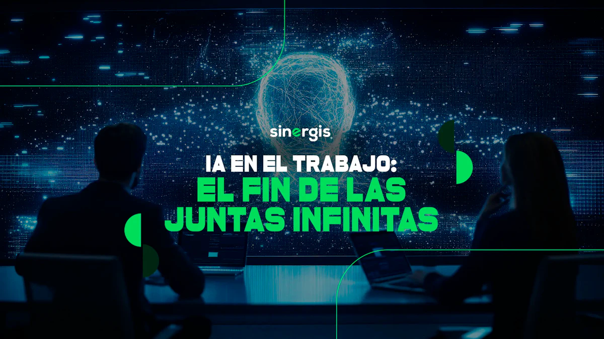 Nota del Blog de Sinergis sobre Juntitis: Cómo la IA está salvando las reuniones de trabajo