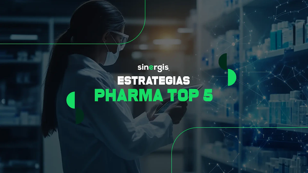 Nota del Blog de Sinergis sobre Marketing en Pharma 2026: Qué funciona hoy en México